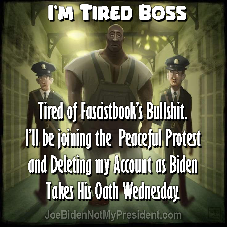 I’m Tired Boss!