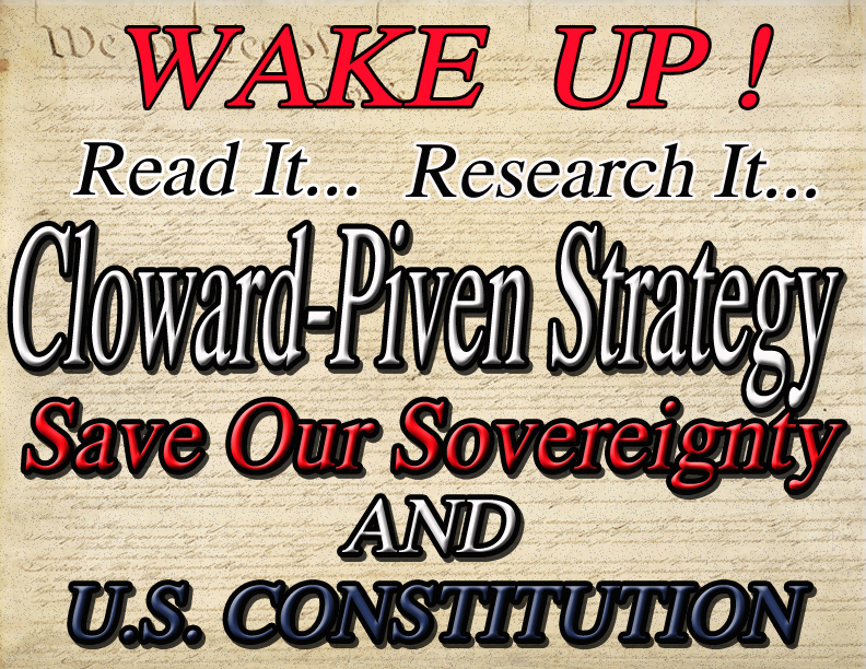 Do You Know What The Cloward & Piven Strategy Is?